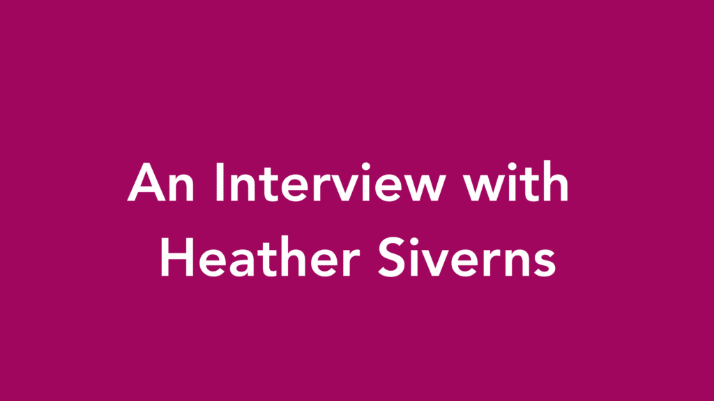 heather siverns interview archive blog