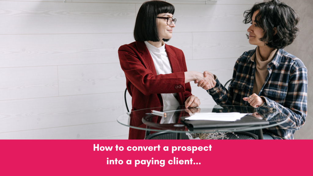 how to convert a prospect into a paying client